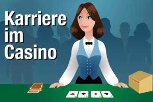 Karriere im Casino .